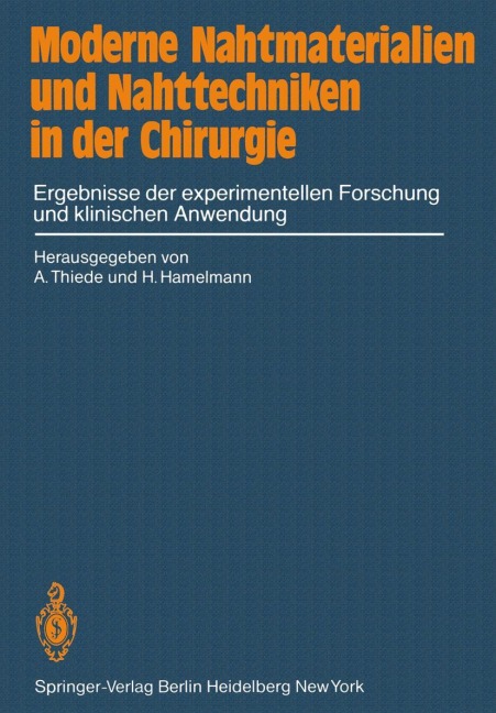 Moderne Nahtmaterialien und Nahttechniken in der Chirurgie - 