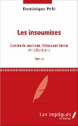 Cover-Bild zum Titel 'Les insoumises' von 'Dominique Pelé'