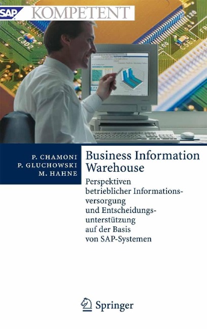 Business Information Warehouse - Peter Chamoni, Peter Gluchowski, Michael Hahne