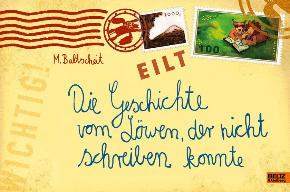 Die Geschichte vom Löwen, der nicht schreiben konnte - Martin Baltscheit
