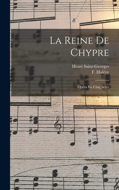 La Reine De Chypre - F. Halévy