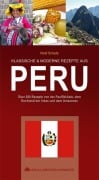 Cover-Bild zum Titel 'KLASSISCHE & MODERNE REZEPTE AUS PERU' von 'Heidi Schade'