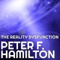 The Reality Dysfunction Lib/E - Peter F. Hamilton