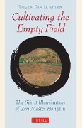 Cover-Bild zum Titel 'Cultivating the Empty Field' von 'Taigen Dan Leighton, Yi Wu'