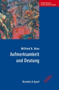 Cover-Bild zum Titel 'Aufmerksamkeit und Deutung' von 'Wilfred R. Bion'