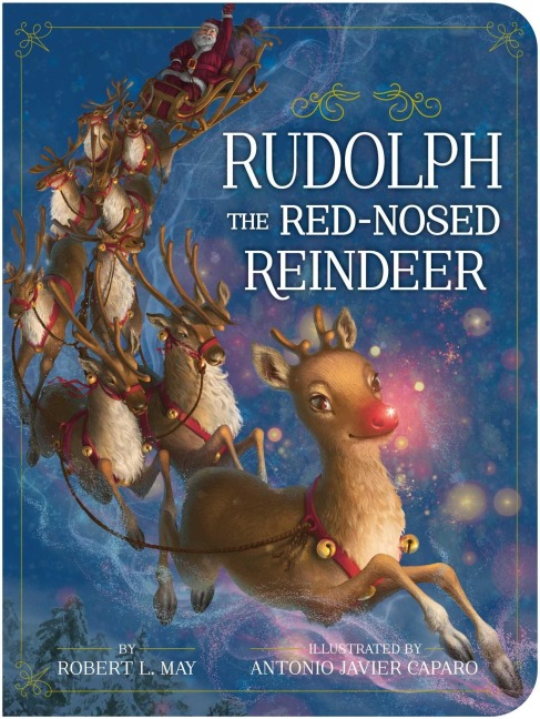 Rudolph the Red-Nosed Reindeer - Robert L May