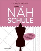 Cover-Bild zum Titel 'Nähschule - Grundlagen und Techniken mit 500 detaillierten Illustrationen' von 'Silvia von Rudzinski'