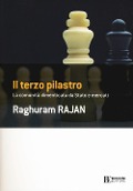 Il terzo pilastro. La comunità dimenticata da stato e mercati - Raghuram G. Rajan