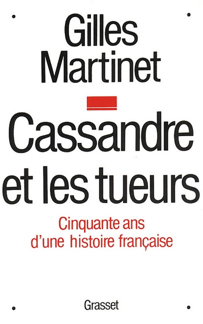 Cassandre et les tueurs - Gilles Martinet