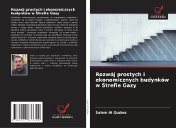Cover-Bild zum Titel 'Rozwój prostych i ekonomicznych budynków w Strefie Gazy' von 'Salem Al Qudwa'