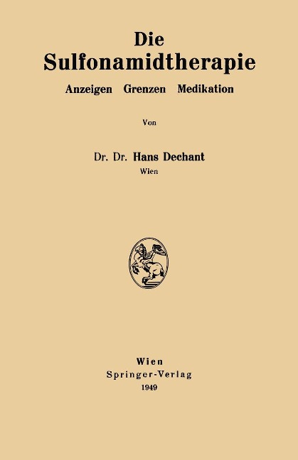 Die Sulfonamidtherapie - Hans Dechant