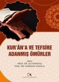 KurNA ve Tefsire Adanmis Ömürler - Gökhan Atmaca, Ali Karatas