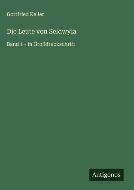 Die Leute von Seldwyla - Gottfried Keller