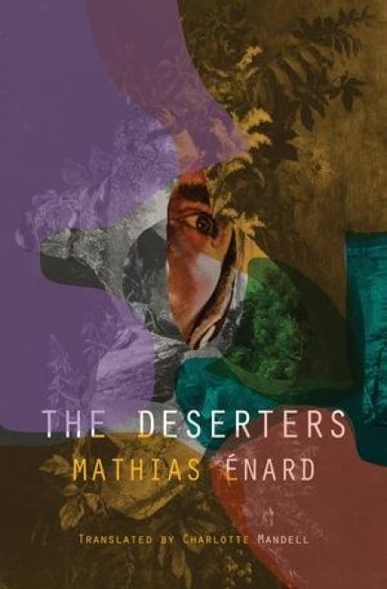 The Deserters - Mathias Enard