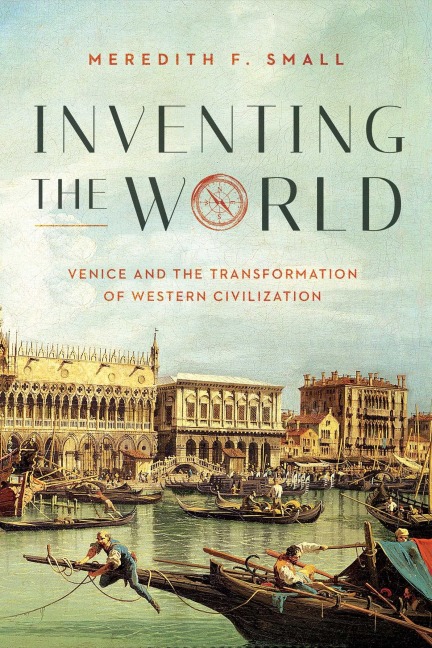 Inventing the World - Meredith F Small