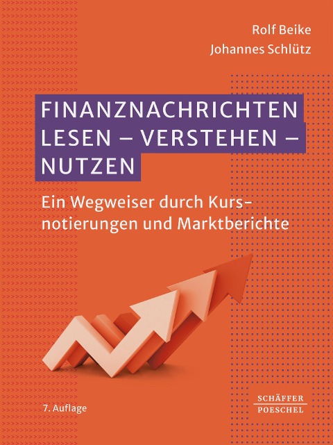 Finanznachrichten lesen - verstehen - nutzen - Rolf Beike, Johannes Schlütz