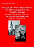 Cover-Bild zum Titel 'Die Evangelische Kirche Altpreußens in den Abtretungsgebieten des Versailler Vertrags' von 'Jens Hinrich Riechmann'