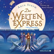 Cover-Bild zum Titel 'Der Welten-Express' von 'Anca Sturm'