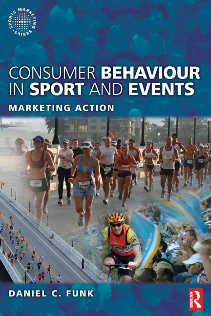 Consumer Behaviour in Sport and Events - Daniel Funk, Heath McDonald, Kostas Alexandris