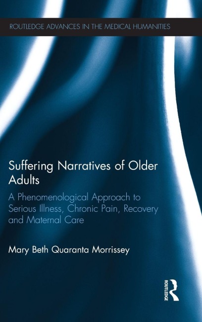 Suffering Narratives of Older Adults - Mary Beth Morrissey