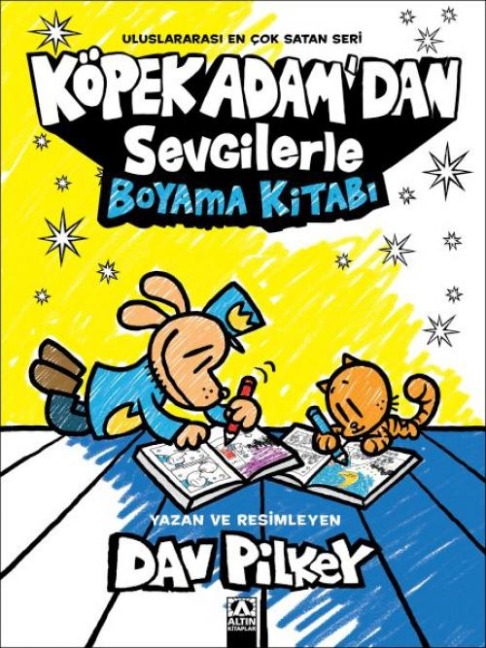 Köpek Adamdan Sevgilerle Boyama Kitabi - Dav Pilkey