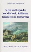 Cover-Bild zum Titel 'Sagen und Legenden um Miesbach, Schliersee, Tegernsee und Holzkirchen' von 'Gisela Schinzel-Penth'