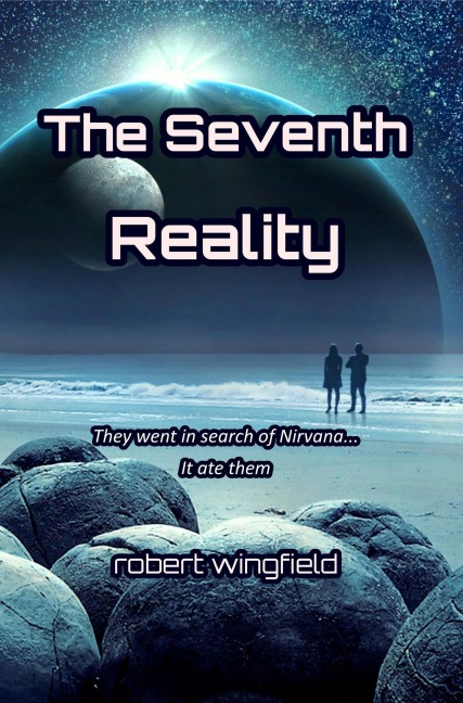 The Seventh Reality (The Dan Provocations, #7) - Robert Wingfield