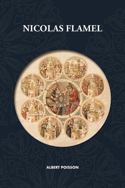 Nicolas Flamel - Albert Poisson