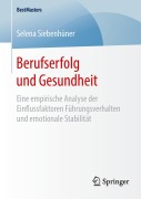 Cover-Bild zum Titel 'Berufserfolg und Gesundheit' von 'Selena Siebenhüner'