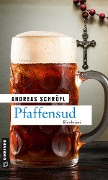Cover-Bild zum Titel 'Pfaffensud' von 'Andreas Schröfl'