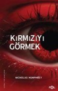 Cover-Bild zum Titel 'Kirmiziyi Görmek' von 'Nicholas Humphrey'