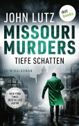 Cover-Bild zum Titel 'Missouri Murders: Tiefe Schatten' von 'John Lutz'
