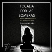 Cover-Bild zum Titel 'Tocada por las sombras' von 'Bernabela Delgado'