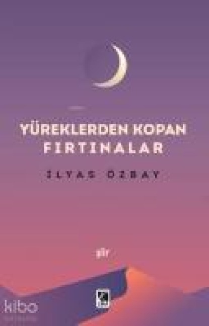 Yüreklerden Kopan Firtinalar - Ilyas Özbay