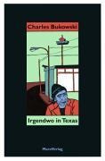 Cover-Bild zum Titel 'Irgendwo in Texas' von 'Charles Bukowski'