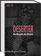 Cover-Bild zum Titel 'Deserter' von 'Junji Ito'