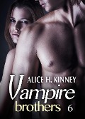 Cover-Bild zum Titel 'Vampire Brothers 6 (Deutsche Version)' von 'Alice H. Kinney'