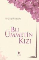 Bu Ümmetin Kizi - Nureddin Yildiz