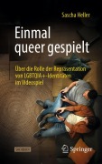 Cover-Bild zum Titel 'Einmal queer gespielt' von 'Sascha Heller'