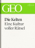 Cover-Bild zum Titel 'Die Kelten: Eine rätselhafte Kultur (GEO eBook Single)' von ''