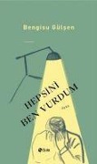 Cover-Bild zum Titel 'Hepsini Ben Vurdum' von 'Bengisu Gülsen'