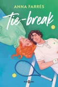 Cover-Bild zum Titel 'Tie-Break (Spanish Edition)' von 'Anna Farrés'