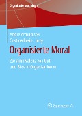 Organisierte Moral - 
