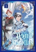Cover-Bild zum Titel 'The Water Magician (Manga): Volume 1' von 'Tadashi Kubou'