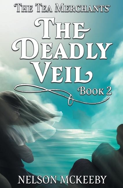 The Deadly Veil - Nelson McKeeby