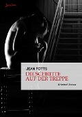 Cover-Bild zum Titel 'DIE SCHRITTE AUF DER TREPPE' von 'Jean Potts'