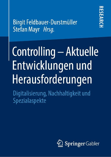 Controlling - Aktuelle Entwicklungen und Herausforderungen - 