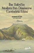 Cover-Bild zum Titel 'Ibn Tufeylin Modern Bati Düsüncesi Üzerindeki Etkisi' von 'Samar Attar'