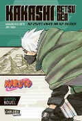 Cover-Bild zum Titel 'Naruto - Kakashi Retsuden: Der sechste Hokage und der Verlierer (Nippon Novel)' von 'Masashi Kishimoto, Jun Esaka'