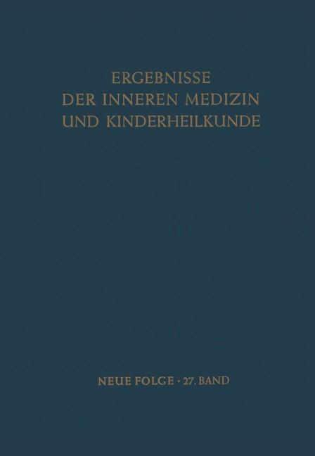 Ergebnisse der Inneren Medizin und Kinderheilkunde - L. Heilmeyer, A. Prader, A. -F. Muller, R. Schoen